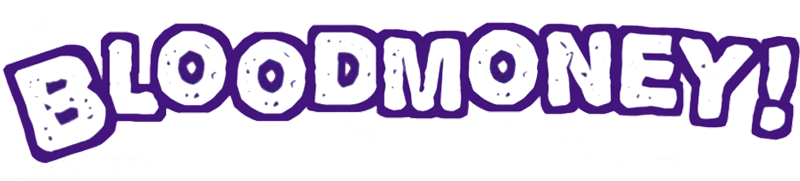 Blood Money Game